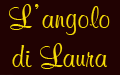 L'angolo di Laura